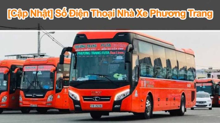 [Cập Nhật] Số điện thoại Nhà xe Phương Trang: Đặt vé và hỗ trợ nhanh