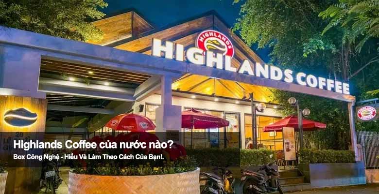 Highlands của nước nào? Khám phá xuất xứ chuỗi cà phê nổi tiếng